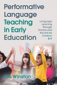 Performative Language Teaching in Early Education: Language Learning through Drama and the art for Children 3-7