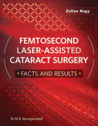 Femtosecond laser-assisted cataract surgery : facts and results