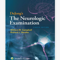 DeJong's the neurologic examination: William W. Campbell