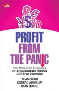 Profit From The Panic: Cara memperoleh Keuntungan dari Krisis Keuangan Terburuk Sejak Gread Depression