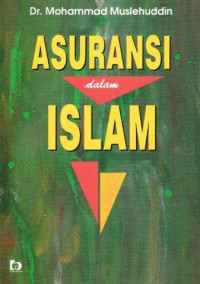 Asuransi dalam Islam : Mohammad Muslehuddin;Alih bahasa Wardana