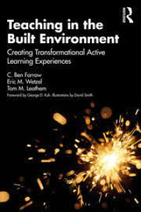 Teaching in the built environment: creating transformational active learning experiences