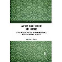 Da'wa and other religions : Indian muslims and modern resurgence of global islamic activism