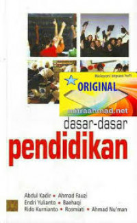 Image of Dasar-dasar Pendidikan / Abdul Kadir dkk