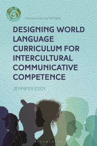 Designing World Language Curriculum for Interultural Communicatiive Competence