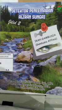Buku Ajar Detektor Pencemaran Aliran Surai 2 : Indikator Ikan Gambusia