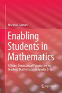 Enabling students in mathematics : a three-dimensional perspective for teaching matemathics in grades 6-12