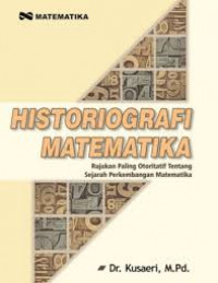 Historiografi Matematika: Rujukan paling Otoritatif tentang Sejarah Perkembangan Matematika