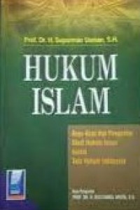 Hukum Islam : asaz-asaz dan pengantar studi hukum Islam dalam tata hukum Indonesia / Suparman Usman