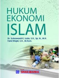 Hukum ekonomi Islam / Suhrawardi K. Lubis