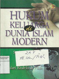 Hukum keluarga di dunia Islam modern : studi perbandingan dan keberanjakan UU modern dari kitab-kitab fikih / Editor: M. Atho' Muzdhar, Khairuddin Nasution