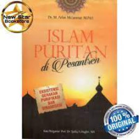 Islam Puritan di Pesantren : Eksistensi Gerakan Purifikasi dan Dinamisasi
