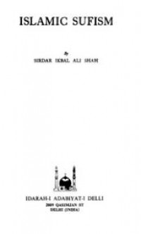 Islamic Sufism : Sirdar Ikbal Ali Shah