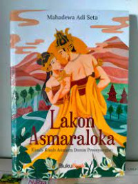 Lakon Asmaraloka: Kisah-kisah Asmara Dunia Pewayangan