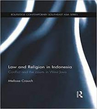 Law and religion in Indonesia: conflilct and the courts in west Java