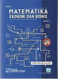 Matematika ekonomi dan bisnis : buku 2
