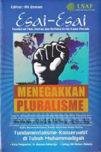 Menegakkan Pluralisme: Fundamentalisme-Konservatif di Tubuh Muhammadiyah