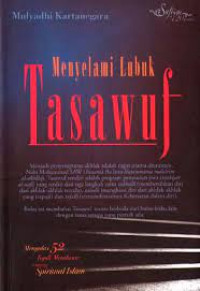 Menyelami lubuk tasawuf / Mulyandhi Kertanegara; Editor: Achmad Ta'yudin, Singgih Agung