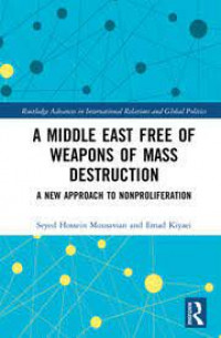 A middle east free of weapons of mass destruction :  a new approach to nonproliferation