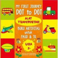 My First Journey Dot to dot Alat Transportasi buku Aktivitas untuk PAUD dan TK usia 3