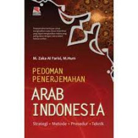 Pedoman Penerjemahan Arab Indonesia : Strategi, Metode, Prosedur, Teknik