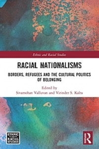 Racial nationalisms : borders, refugees and the cultural politics of belonging