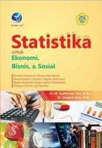 Statistika : Untuk Ekonomi, Bisnis, dan Sosial