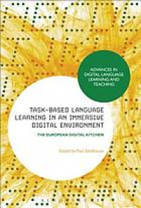 Task-based language learning in a real-world digital environment : the European digital kitchen