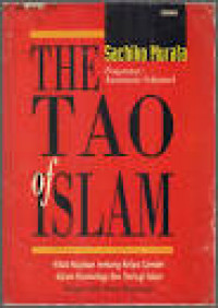 The Tao of islam : Kitab rujukan tentang relasi gender dalam kosmologi dan teologi islam / Sachiko Murata