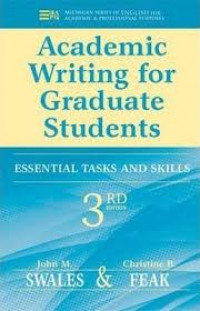Academic writing for graduate students : essential tasks and skills