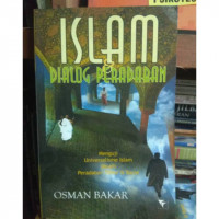 Islam dan dialog peradaban / Osman Bakar