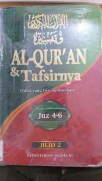 al Qur'an dan tafsirnya jilid 2 : Juz 4-6 edisi yang disempurnakan / Kementrian Agama Republik Indonesia