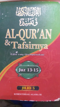 al Qur'an dan tafsirnya jilid 5 : edisi yang disempurnakan / Kementrian Agama Republik Indonesia