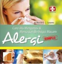Cara Jitu Mengatasi dan Mencegah Berbagai Macam Alergi