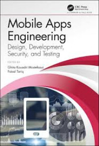 Mobile apps engineering : design, development, security, and testing