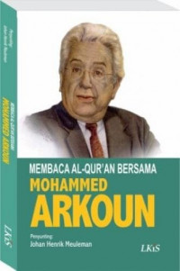 Membaca al Qur'an Bersama Mohammed Arkoun