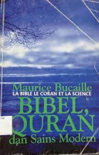 Bibel, Qur'an dan Sain Modern / Maurice Bucaille