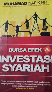 Bursa efek dan investasi syariah / Muhamad Nafik HR