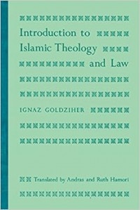Introduction to islamic theology and law / Ignaz Goldziher; Penerjemah, Andras dan Ruth Hamory