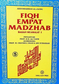 Fiqh empat madzhab : bagian ibadat (thaharah) / Abdurrahman Al-Jaziri; alih bahasa Chatibul Umam dan Abu Hurairah