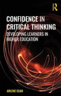 Confidence in critical thingking : developing learners in higher education