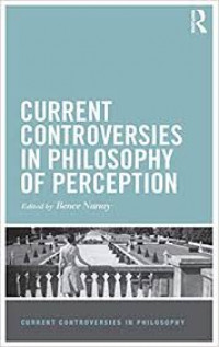 Current controversies in philosophy of perception