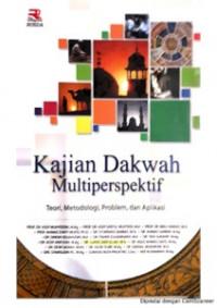Kajian Dakwah Multiperspektif : Teori, Metodologi, Problem, dan Aolikasi