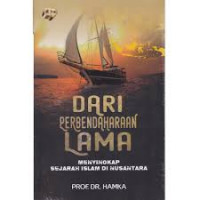 Dari Perbendaharaan Lama: Menyingkap Sejarah Islam di Nusantara