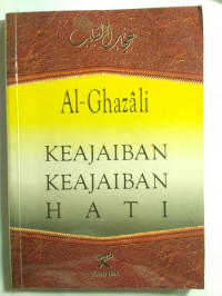 Keajaiban-keajaiban hati / al Ghazali