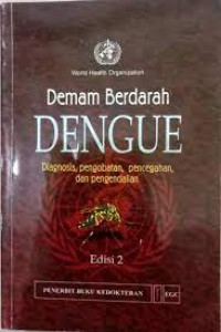Demam berdarah dengue: diagnosis, pengobatan, pencegahan, dan pengendalian