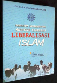 Pemikiran muhammadiyah : respons terhadap liberaliasi islam / M.Dien Syamsuddin