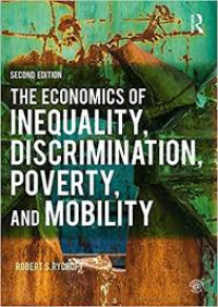 Economics of inequality, discrimination, poverty, and mobility
