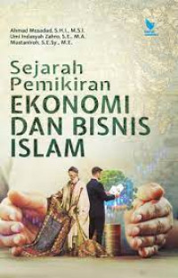 Sejarah Pemikiran Ekonomi dan Bisnis Islam