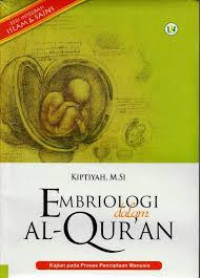 Embriologi dalam al Qur'an : Kajian pada proses penciptaan manusia